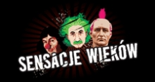 Sensacje wieków, czyli historie prawdziwe