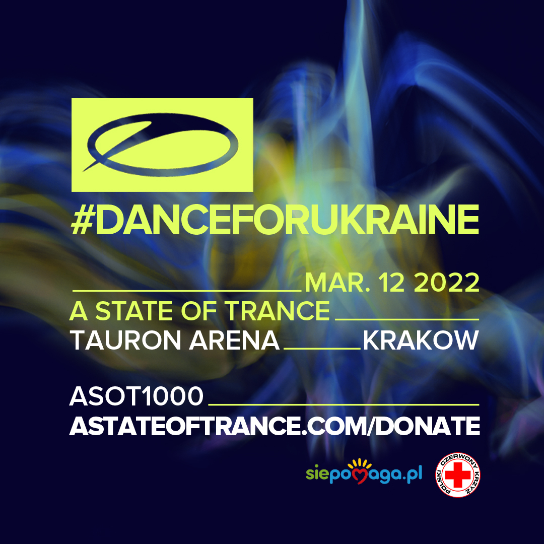 ASOT 1000 już 12 marca w Krakowie! Impreza pod nazwą #danceforukraine