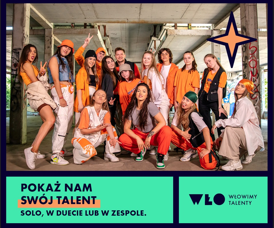 WŁOwimy Talenty czas start. Pokaż swój talent, nagraj filmik i zostań gwiazdą!